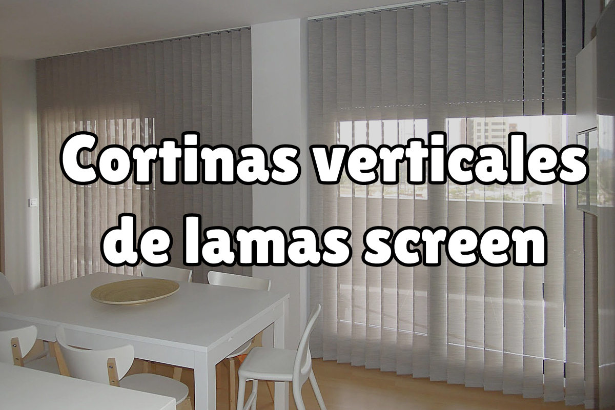 Cortinas verticales de lamas screen - Sistemas24H